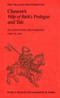 Chaucer's Wife of Bath's Prologue and Tale : An Annotated Bibliography 1900 - 1995 - Book