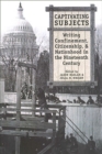 Captivating Subjects : Writing Confinement, Citizenship, and Nationhood in the Nineteenth Century - Book