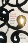 Producing Islam(s) in Canada : On Knowledge, Positionality, and Politics - Book