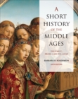 A Short History of the Middle Ages, Volume I : From c.300 to c.1150, Sixth Edition - Book