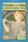 Perfume on the Page in Nineteenth-Century France - Book