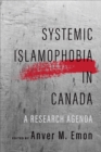 Systemic Islamophobia in Canada : A Research Agenda - Book