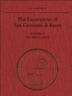 The Excavations of San Giovanni di Ruoti : Volume II: The Small Finds - Book