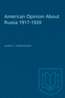 American Opinion About Russia 1917-1920 - eBook