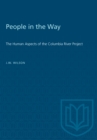 People in the Way : The Human Aspects of the Columbia River Project - eBook