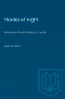 Shades of Right : Nativist and Fascist Politics in Canada, 1920-1940 - eBook