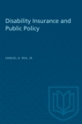 Disability Insurance and Public Policy - eBook
