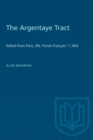 The Argentaye Tract : Edited from Paris, BN, Fonds Francais 11,464 - eBook