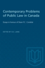 Contemporary Problems of Public Law in Canada : Essays in honour of Dean F.C. Cronkite - eBook