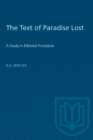 The Text of Paradise Lost : A Study in Editorial Procedure - Book