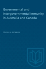 Governmental and Intergovernmental Immunity in Australia and Canada - eBook