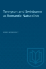 Tennyson and Swinburne as Romantic Naturalists - Book