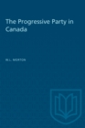 The Progressive Party in Canada - Book