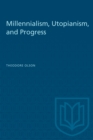 Millennialism, Utopianism, and Progress - eBook