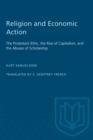 Religion and Economic Action : The Protestant Ethic, the Rise of Capitalism and the Abuses of Scholarship - eBook