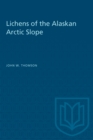 Lichens of the Alaskan Arctic Slope - eBook