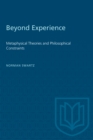 Beyond Experience : Metaphysical Theories and Philosophical Constraints - eBook