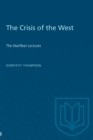 The Crisis of the West : The Marfleet Lectures - eBook