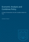 Economic Analysis and Combines Policy : A Study of Intervention into the Canadian Market for Tires - eBook