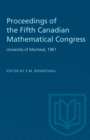 Proceedings of the Fifth Canadian Mathematical Congress : University of Montreal, 1961 - eBook
