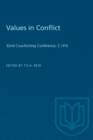 Values in Conflict : 32nd Couchiching Conference, C.I.P.A - eBook