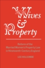 Wives & Property : Reform of the Married Women's Property Law in Nineteenth-Century England - eBook