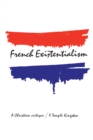 French Existentialism : A Christian Critique - eBook