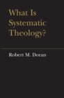 What is Systematic Theology? - eBook