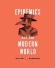 Epidemics and the Modern World - eBook