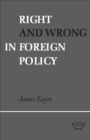 Right and Wrong in Foreign Policy - eBook