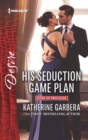 His Seduction Game Plan - eBook
