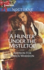 A Hunter Under the Mistletoe - eBook