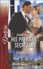Little Secrets: His Pregnant Secretary - eBook