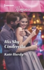 His Shy Cinderella - eBook