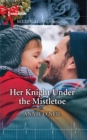 Her Knight Under the Mistletoe - eBook