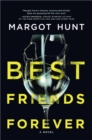 Best Friends Forever : A Novel - eBook