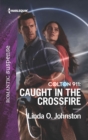 Colton 911: Caught in the Crossfire - eBook