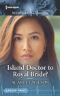Island Doctor to Royal Bride? - eBook