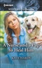 A Nurse and a Pup to Heal Him - eBook