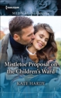 Mistletoe Proposal on the Children's Ward - eBook