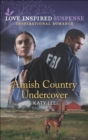 Amish Country Undercover - eBook