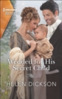 Wedded for His Secret Child - eBook