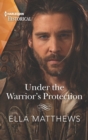 Under the Warrior's Protection - eBook