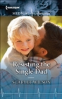 Resisting the Single Dad - eBook