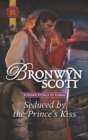 Seduced by the Prince's Kiss - eBook