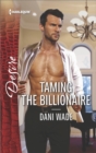 Taming the Billionaire - eBook