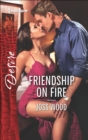 Friendship on Fire - eBook
