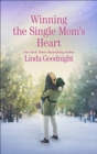Winning the Single Mom's Heart - eBook