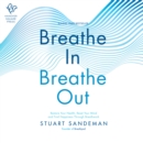Breathe In, Breathe Out : Restore Your Health, Reset Your Mind and Find Happiness Through Breathwork - eAudiobook