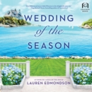 Wedding of the Season : A Novel - eAudiobook